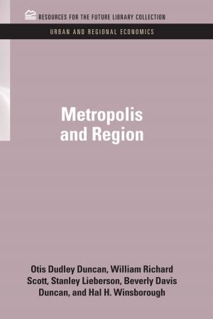 Cover of the book Metropolis and Region by Arthur K. Ellis, John B. Bond