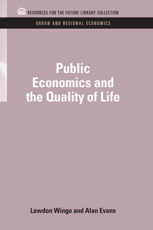 Cover of the book Public Economics and the Quality of Life by Jeffrey Merrick, Michael Sibalis