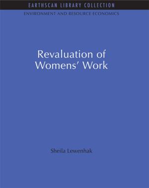 Cover of the book The Revaluation of Women's Work by Caner K Dagli