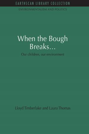 Cover of the book When the Bough Breaks... by Valerie Harwood, Anna Hickey-Moody, Samantha McMahon, Sarah O'Shea