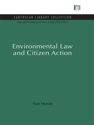 Cover of the book Environmental Law and Citizen Action by Ascension Mejorado, Manuel Roman