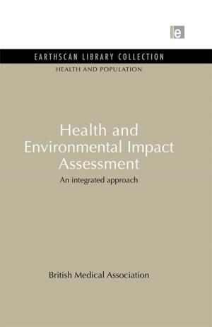 Cover of the book Health and Environmental Impact Assessment by Benjamin Higgins