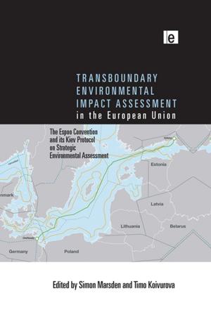 Cover of the book Transboundary Environmental Impact Assessment in the European Union by Ronnie Lessem, Alexander Schieffer