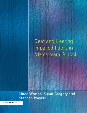 Book cover of Deaf and Hearing Impaired Pupils in Mainstream Schools