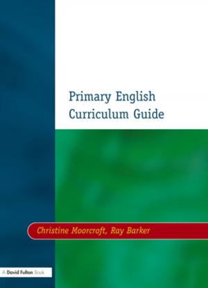 Cover of the book Primary English Curriculum Guide by W. F. Bynum, Roy Porter