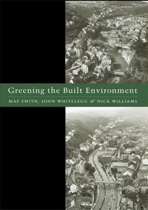 Cover of the book Greening the Built Environment by Charles Lawson, Berris Charnley