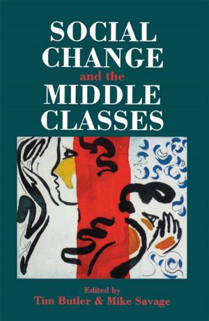 Cover of the book Social Change And The Middle Classes by Jiaming Sun, Scott Lancaster