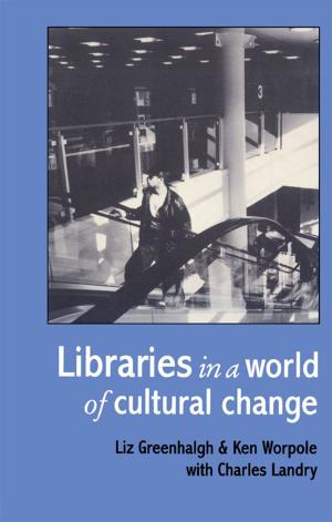 Cover of the book Libraries In A World Of Cultural Change by Clifford J Rogers