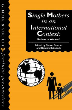 Cover of the book Single Mothers In International Context by Hugh Cunningham