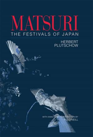 Cover of the book Matsuri: The Festivals of Japan by Paul Stoller