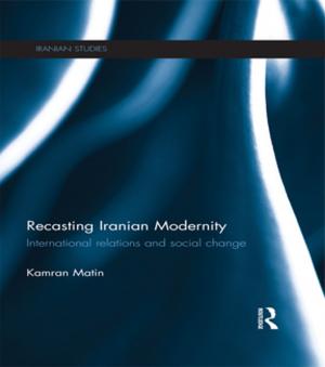 Cover of the book Recasting Iranian Modernity by Richard Broadhurst