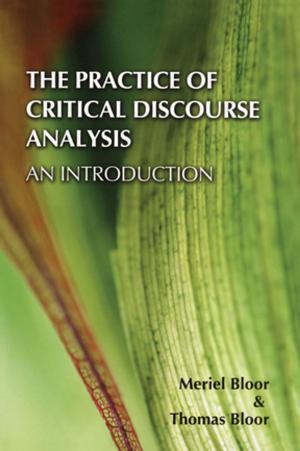 Cover of the book The Practice of Critical Discourse Analysis: an Introduction by Kristiina Kumpulainen, David Wray