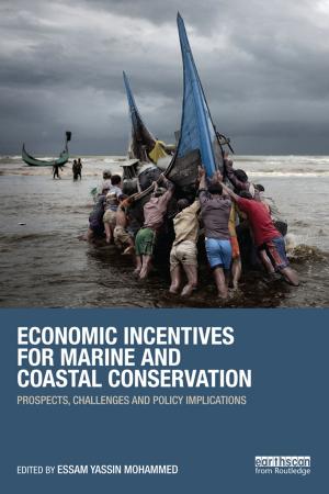 Cover of the book Economic Incentives for Marine and Coastal Conservation by Ian Hunter, Jane Saunders