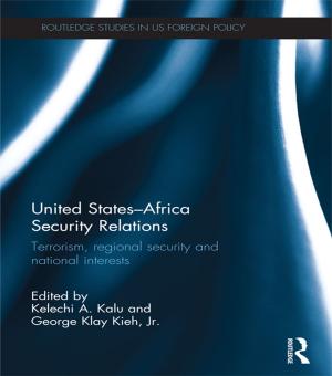 Cover of the book United States - Africa Security Relations by Chloë N. Duckworth, Anne E. Sassin