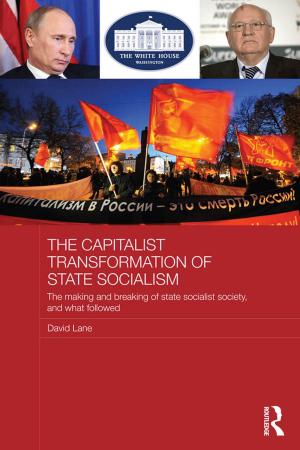 Cover of the book The Capitalist Transformation of State Socialism by Nicholas Tarrier, Patricia Gooding, Daniel Pratt, James Kelly, Yvonne Awenat, Janet Maxwell