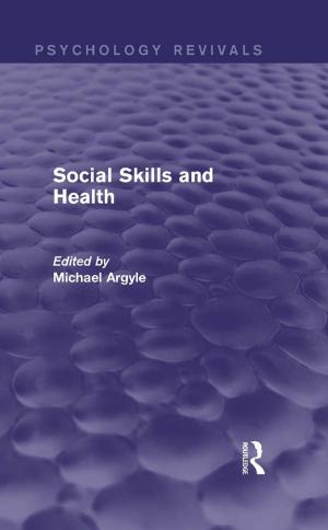 Cover of the book Social Skills and Health (Psychology Revivals) by Gerhard von Glahn, James Larry Taulbee