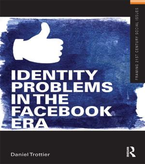Cover of the book Identity Problems in the Facebook Era by Irene Dankelman, Joan Davidson