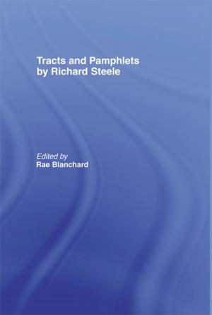 Cover of the book Tracts and Pamphlets by Richard Steele by Éva Ágnes Csató, Bo Isaksson, Carina Jahani