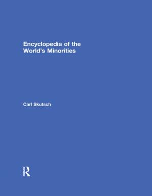 Cover of the book Encyclopedia of the World's Minorities by Elizabeth Skerpan-Wheeler