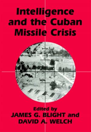 Cover of the book Intelligence and the Cuban Missile Crisis by G. D. H. Cole