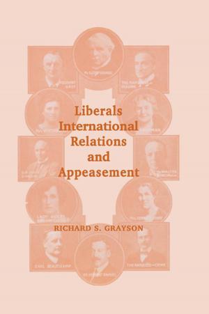 Cover of the book Liberals, International Relations and Appeasement by Frances Nethercott