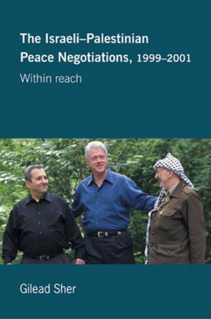 Book cover of Israeli-Palestinian Peace Negotiations, 1999-2001