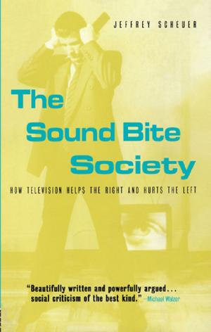 Cover of the book The Sound Bite Society by Jon Lang