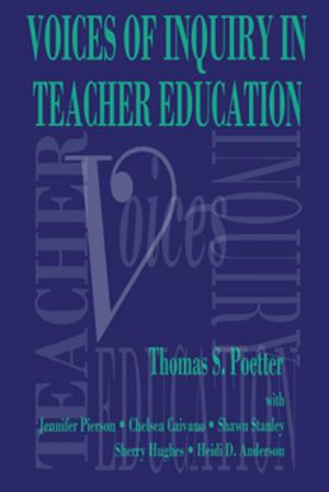 Cover of the book Voices of Inquiry in Teacher Education by Windy Dryden, Michael Neenan