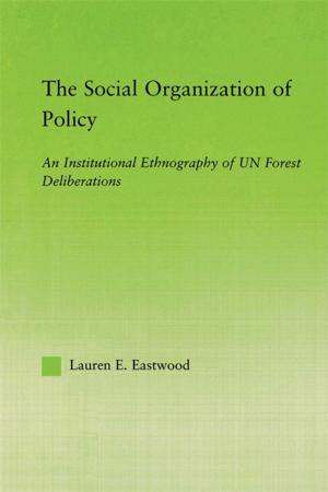 Cover of the book The Social Organization of Policy by Roby Guerra, Pierfranco Bruni, Roby Guerra