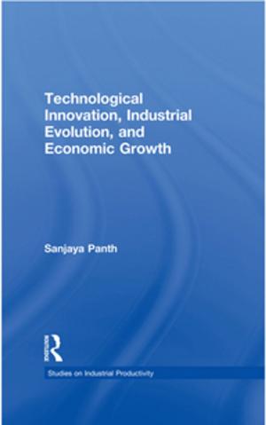 Cover of the book Technological Innovation, Industrial Evolution, and Economic Growth by Jason D Martinek