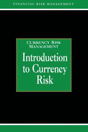 Cover of the book Introduction to Currency Risk by Derek Taylor