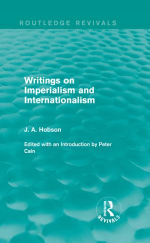 Cover of Writings on Imperialism and Internationalism (Routledge Revivals)