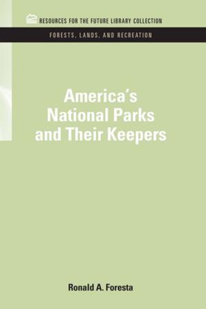 Cover of the book America's National Parks and Their Keepers by Chris Ashman, Sandy Green