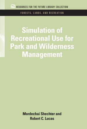 Cover of the book Simulation of Recreational Use for Park and Wilderness Management by Fred Karlsson