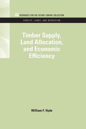 Cover of the book Timber Supply, Land Allocation, and Economic Efficiency by Jane Flax