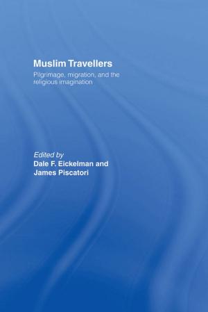 Cover of the book Muslim Travellers by Jeffrey T Huber, Kris Riddlesperger