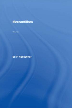 Cover of the book Mercantilism by Heinz D. Kurz, Neri Salvadori