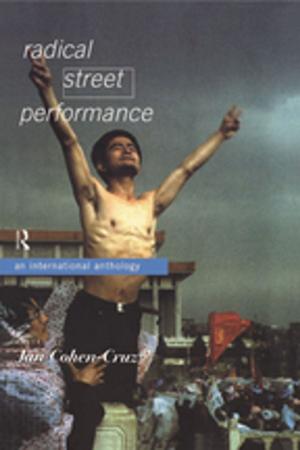 Cover of the book Radical Street Performance by S. Ian Robertson