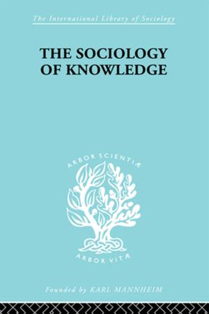 Cover of the book The Sociology of Knowledge by Aristotle Kallis