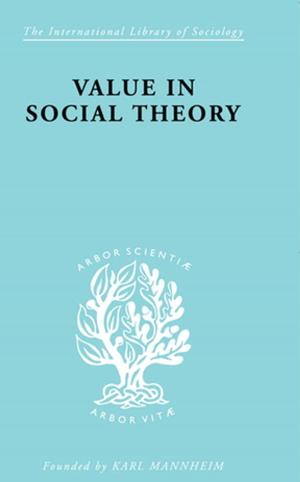 Cover of the book Value in Social Theory by Frank M. Häge