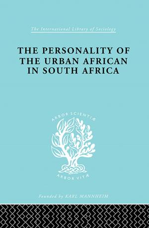 Cover of the book The Personality of the Urban African in South Africa by Murray Yanowitch