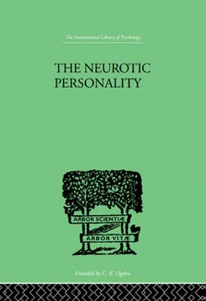 Cover of the book The Neurotic Personality by George D. Chryssides, Margaret Z. Wilkins