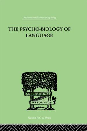 bigCover of the book The Psycho-Biology Of Language by 