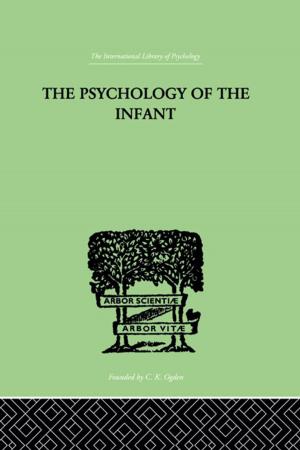 Cover of the book The PSYCHOLOGY OF THE INFANT by Elliot W. Eisner