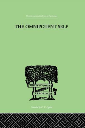 Cover of the book The Omnipotent Self by Tim Newburn, Peter Neyroud