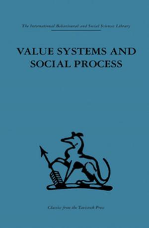 Cover of the book Value Systems and Social Process by Robert Mullally