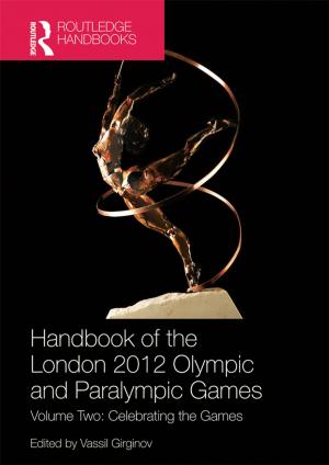 Cover of the book Handbook of the London 2012 Olympic and Paralympic Games by Nicole Detraz