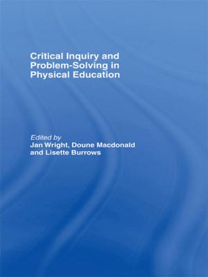 Cover of the book Critical Inquiry and Problem Solving in Physical Education by R. Serge Denisoff