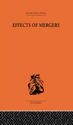 Cover of the book Effects of Mergers by Joel Cooper, Shane Blackman, Kyle Keller