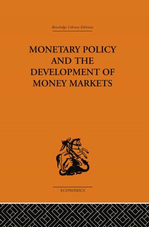 Book cover of Monetary Policy and the Development of Money Markets